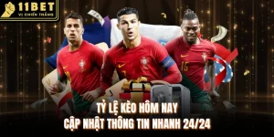 Tỷ Lệ Kèo Hôm Nay | Cập Nhật Thông Tin Nhanh 24/24